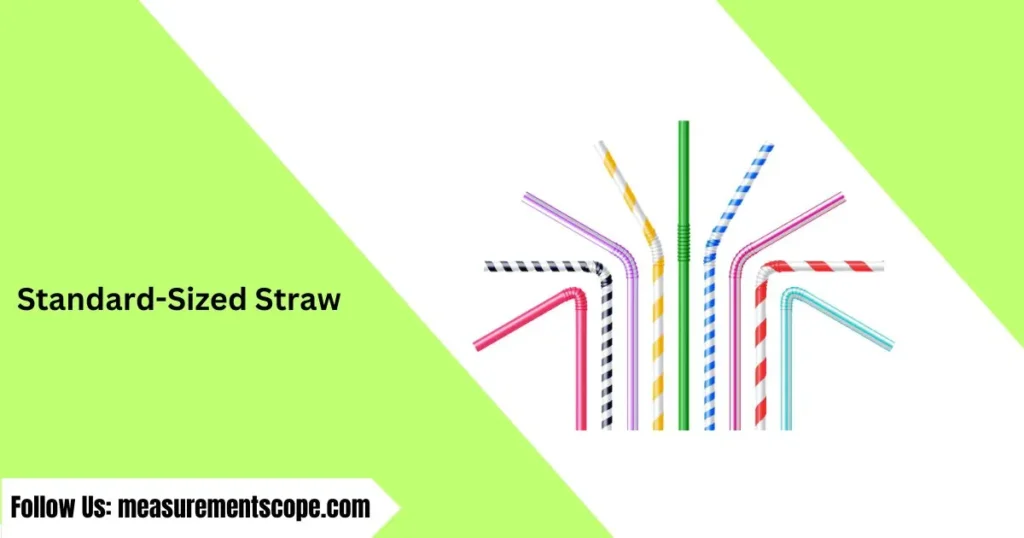 standard-sized straw